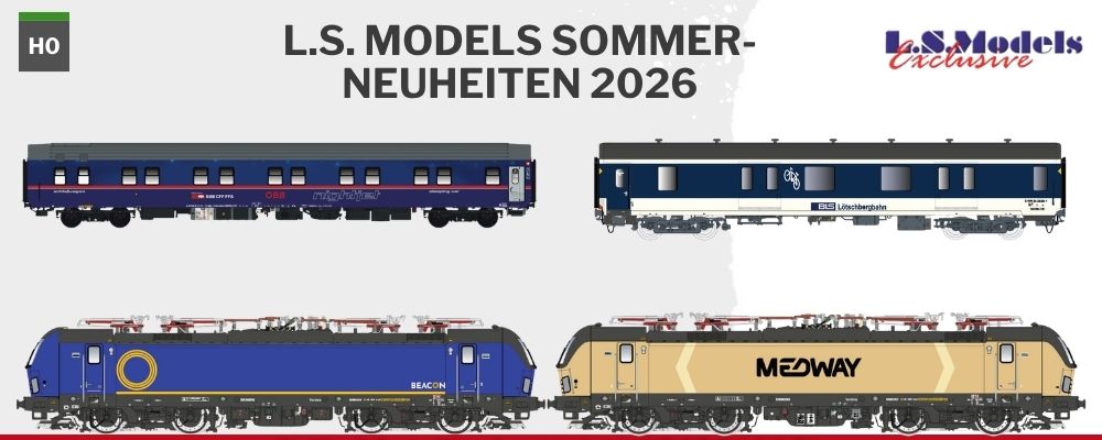 LS-Models-Sommer-Neuheiten-2026-Banner.jpg LS-Models-Sommerneuheiten-2026