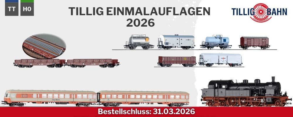 Tillig-Einmalauflagen-2026-Banner.jpg Tillig-Einmalauflagen-2026-Banner